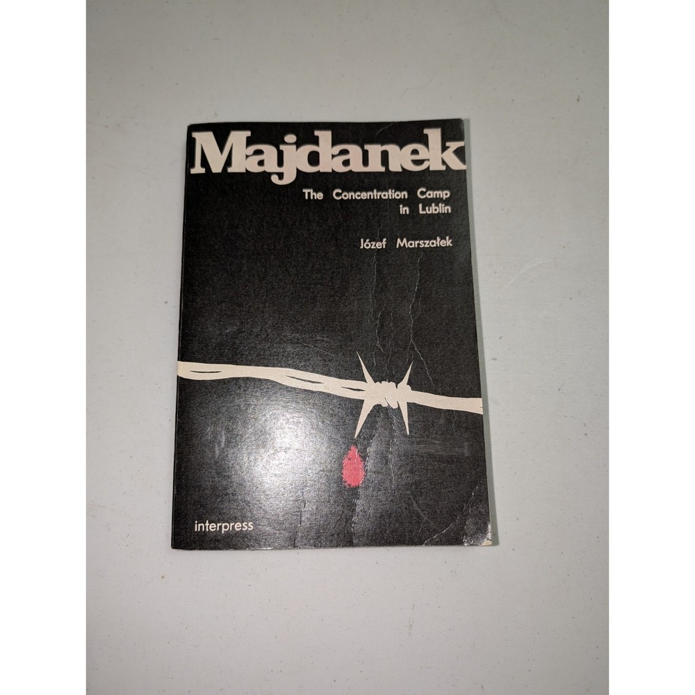 Majdanek‎ the Concentration Camp in Lublin by Jozef Marszatek 1986